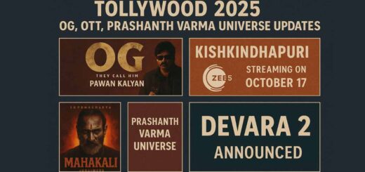 Tollywood 2025 Updates: OG, Kishkindhapuri, Mahakali & Devara 2