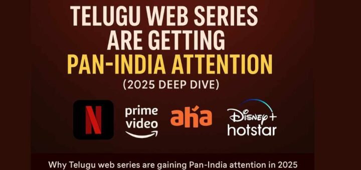 Telugu web series gaining Pan-India popularity in 2025 across Netflix, Prime Video, Aha, and Hotstar
