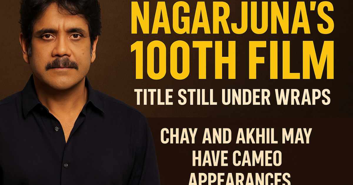 Nagarjuna poses for the promotional poster of his 100th Telugu film, with bold text announcing that the title is still under wraps and his sons Naga Chaitanya and Akhil may appear in cameo roles.
