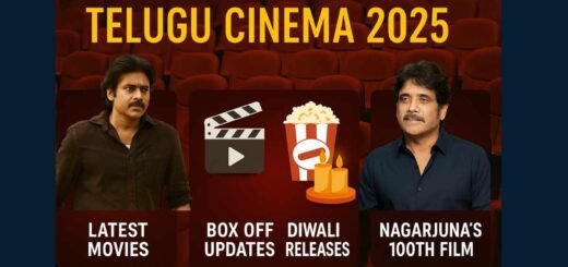 Telugu Cinema 2025 latest movies, box office updates, OTT releases, and Nagarjuna’s 100th film news.