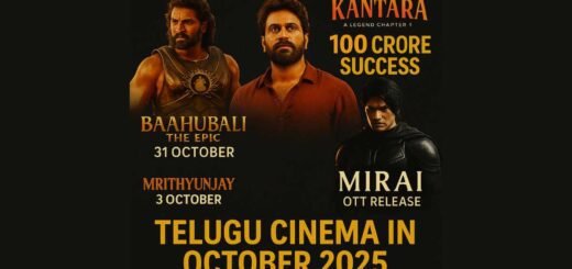 Telugu cinema October 2025 new releases – Baahubali The Epic, Kantara Chapter 1, Mirai OTT,