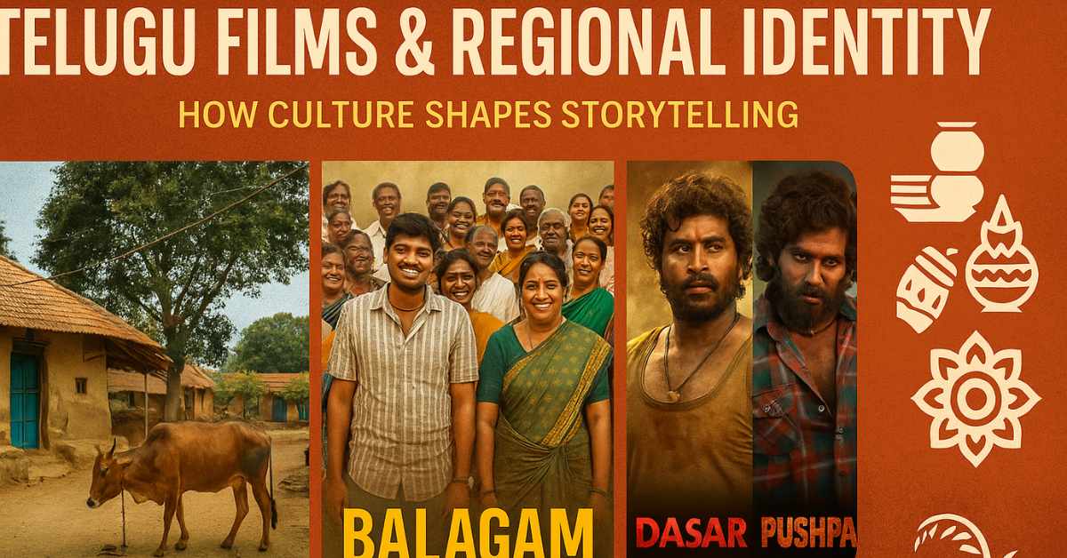 Telugu Films Regional Telugu cinema cultural identity — rural and urban storytelling traditions.