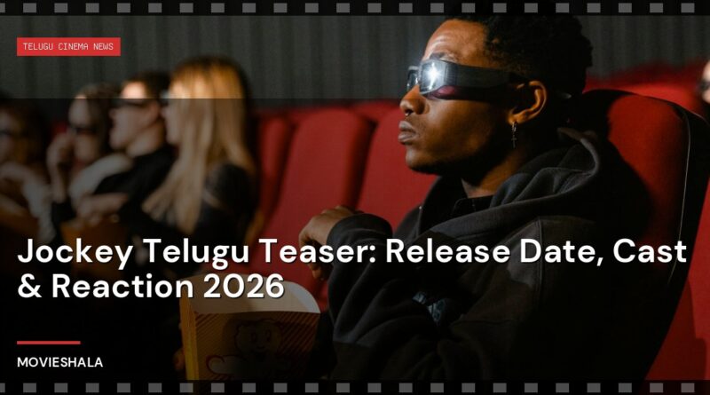 Jockey Telugu Teaser: Release Date, Cast & Reaction 2026 - Movieshala
