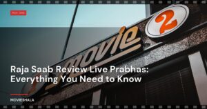 Raja Saab Review Live Prabhas: Everything You Need to Know