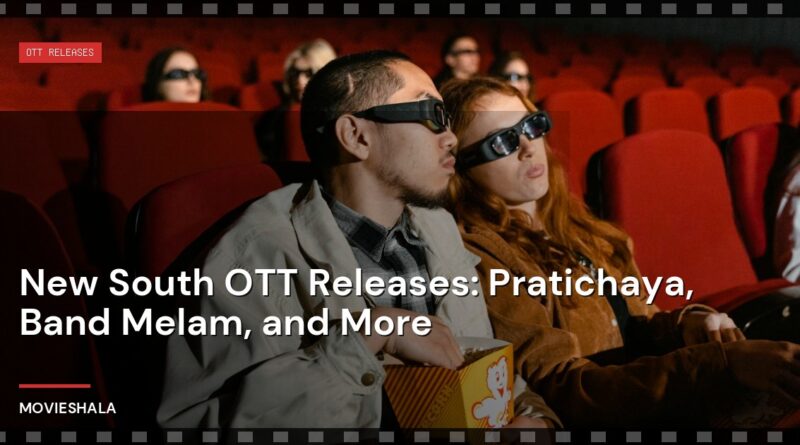 New South OTT Releases: Pratichaya, Band Melam, and More - Movieshala