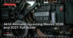 Akhil Akkineni Upcoming Movies 2026 and 2027: Full Guide
