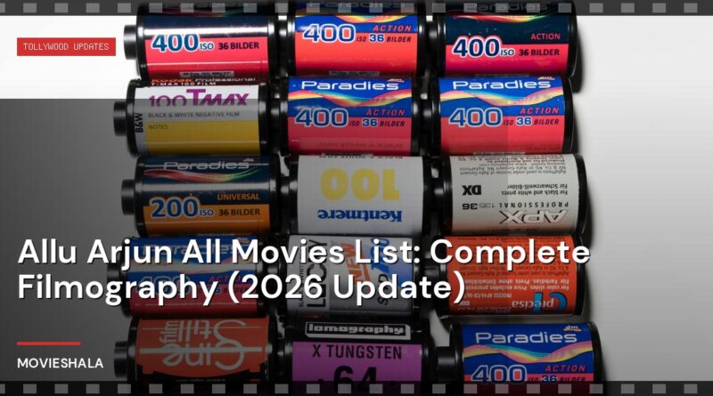 Allu Arjun All Movies List: Complete Filmography (2026 Update) - Movieshala