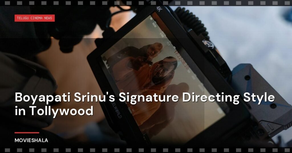 Boyapati Srinu's Signature Directing Style in Tollywood - Movieshala