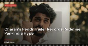 Charan’s Peddi Trailer Records Redefine Pan-India Hype