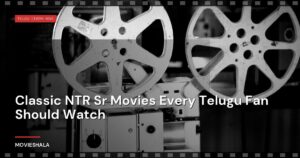 Classic NTR Sr Movies Every Telugu Fan Should Watch