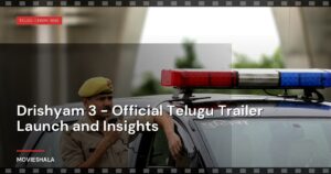 Drishyam 3 – Official Telugu Trailer Launch and Insights