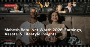 Mahesh Babu Net Worth 2026: Earnings, Assets, & Lifestyle Insights