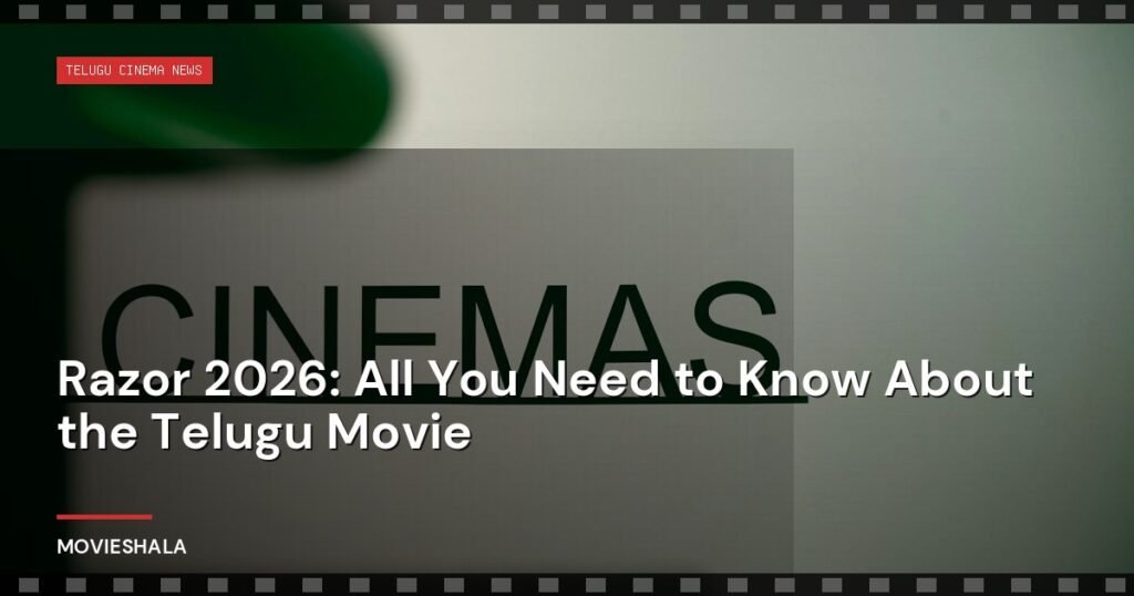 Razor 2026: All You Need to Know About the Telugu Movie - Movieshala