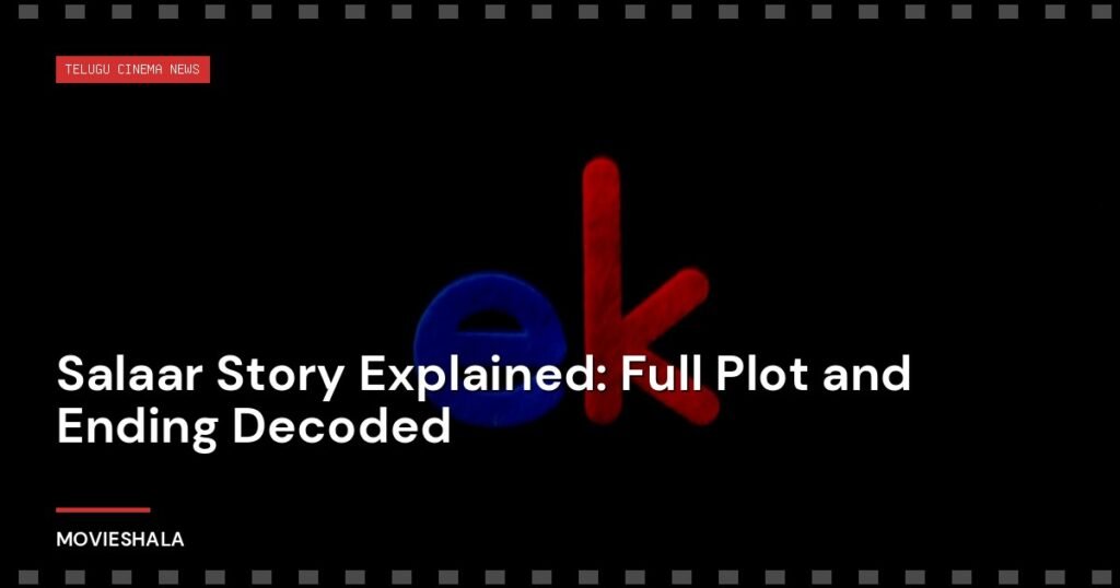 Salaar Story Explained: Full Plot and Ending Decoded - Movieshala