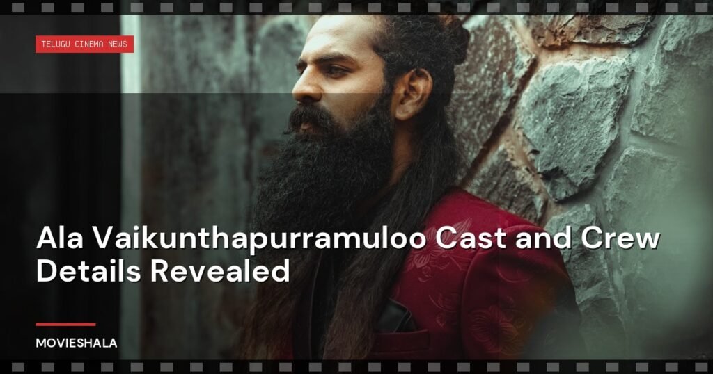 Ala Vaikunthapurramuloo Cast and Crew Details Revealed - Movieshala