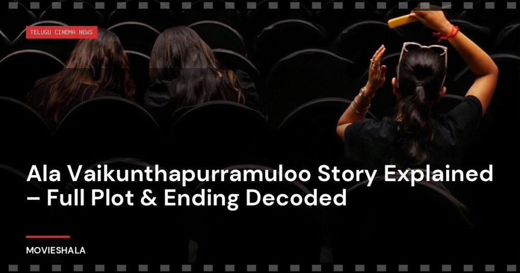 Ala Vaikunthapurramuloo Story Explained – Full Plot & Ending Decoded - Movieshala