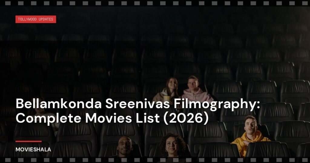 Bellamkonda Sreenivas Filmography: Complete Movies List (2026) - Movieshala