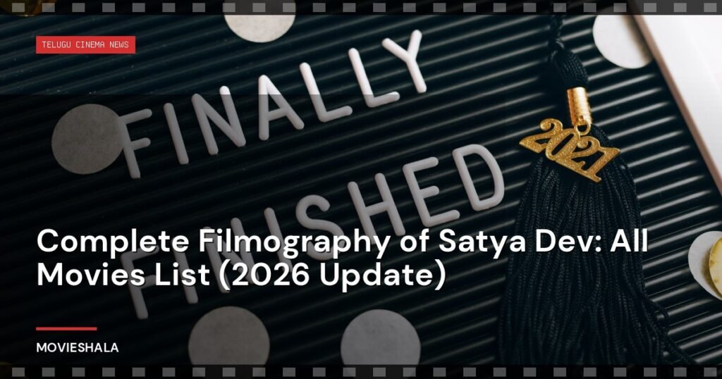 Complete Filmography of Satya Dev: All Movies List (2026 Update) - Movieshala