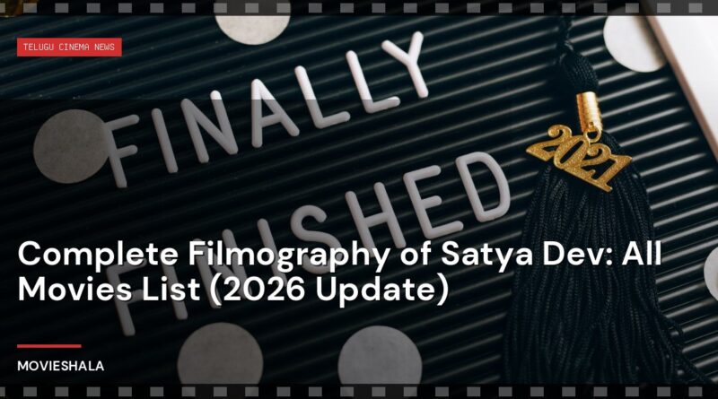 Complete Filmography of Satya Dev: All Movies List (2026 Update) - Movieshala