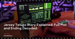 Jersey Telugu Story Explained: Full Plot and Ending Decoded