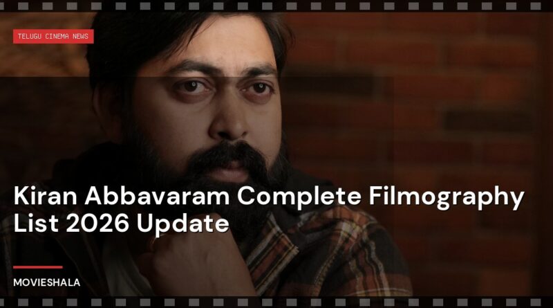 Kiran Abbavaram Complete Filmography List 2026 Update - Movieshala