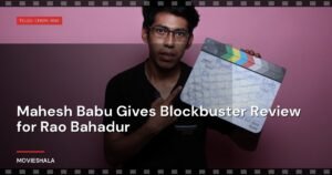 Mahesh Babu Gives Blockbuster Review for Rao Bahadur