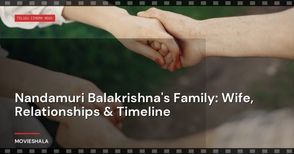 Nandamuri Balakrishna's Family: Wife, Relationships & Timeline - Movieshala