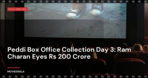 Peddi Box Office Collection Day 3: Ram Charan Eyes Rs 200 Crore