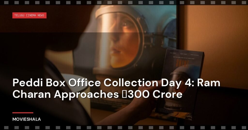 Peddi Box Office Collection Day 4: Ram Charan Approaches ₹300 Crore - Movieshala