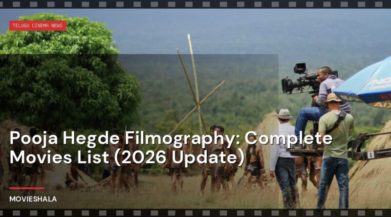 Pooja Hegde Filmography: Complete Movies List (2026 Update) - Movieshala