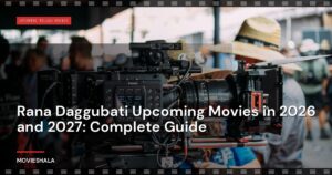 Rana Daggubati Upcoming Movies in 2026 and 2027: Complete Guide