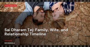 Sai Dharam Tej: Family, Wife, and Relationship Timeline