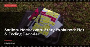 Sarileru Neekevvaru Story Explained: Plot & Ending Decoded