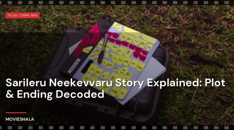 Sarileru Neekevvaru Story Explained: Plot & Ending Decoded - Movieshala