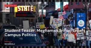 Student Teaser: Meghamsh Srihari Enters Campus Politics