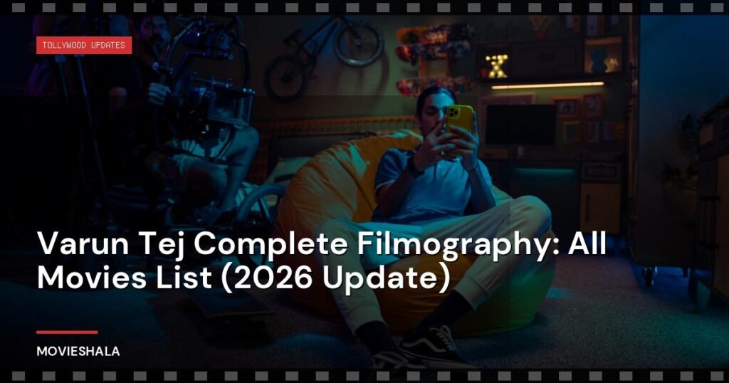 Varun Tej Complete Filmography: All Movies List (2026 Update) - Movieshala
