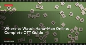 Where to Watch Hanu-Man Online: Complete OTT Guide