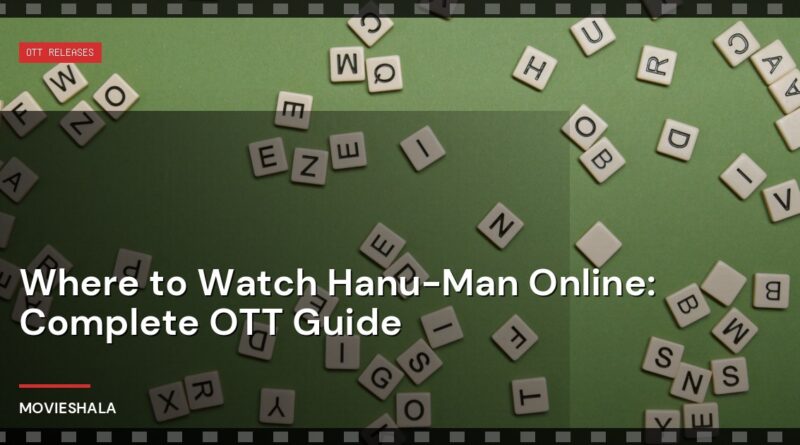 Where to Watch Hanu-Man Online: Complete OTT Guide - Movieshala