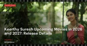 Keerthy Suresh Upcoming Movies in 2026 and 2027: Release Details