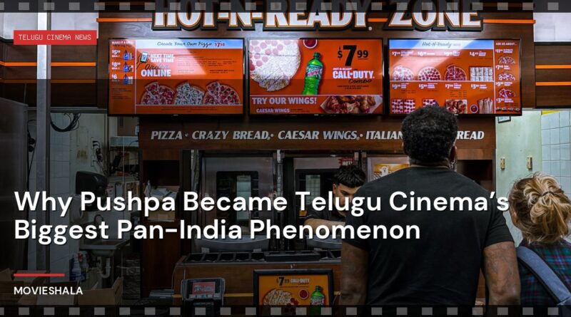 Why Pushpa Became Telugu Cinema’s Biggest Pan-India Phenomenon - Movieshala